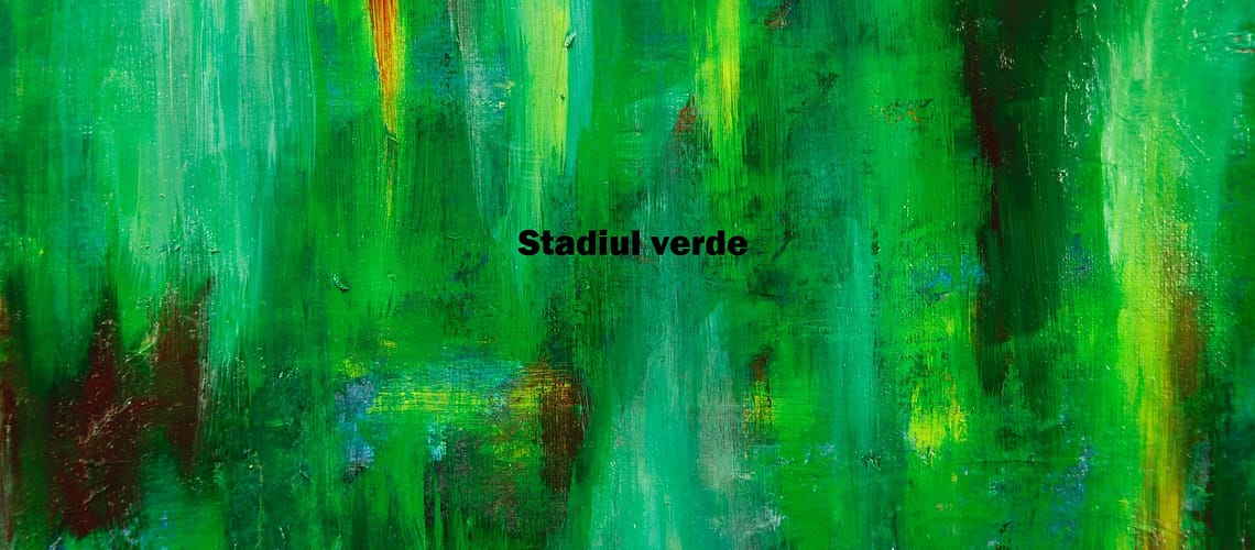 Stadiul verde
